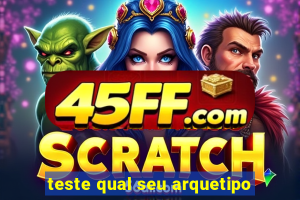 teste qual seu arquetipo